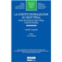 la constitutionnalisation du droit pénal : pour une étude du droit pénal constit