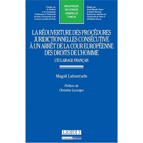 la réouverture des procédures juridictionnelles consécutive à un arrêt de la cou