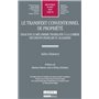 LE TRANSFERT CONVENTIONNEL DE PROPRIÉTÉ - ESSAI SUR LE MÉCANISME TRANSLATIF À LA