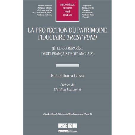 la protection du patrimoine fiduciaire - trust fund (étude comparée : droit fran