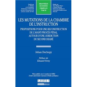 les mutations de la chambre de l'instruction. propositions pour une reconstructi