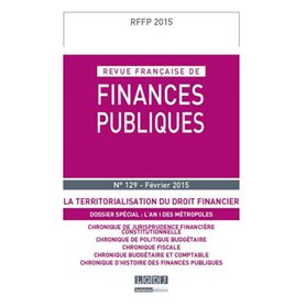 REVUE FRANÇAISE DE FINANCES PUBLIQUES N 129 - 2015