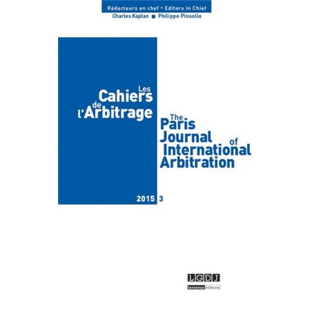 LES CAHIERS DE L ARBITRAGE N 3 - 2015