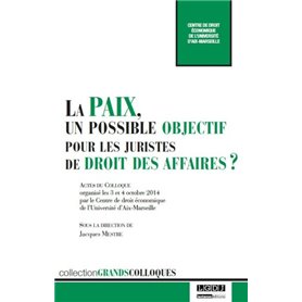 la paix, un possible objectif pour les juristes de droit des affaires ?