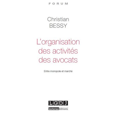 l'organisation des activités des avocats