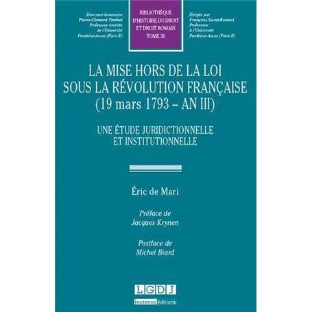 LA MISE HORS DE LA LOI SOUS LA RÉVOLUTION FRANÇAISE (1793 - AN III)