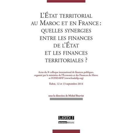 L'ÉTAT TERRITORIAL AU MAROC ET EN FRANCE : QUELLES SYNERGIES ENTRE LES FINANCES