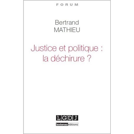 justice et politique : la déchirure ?