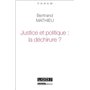 justice et politique : la déchirure ?