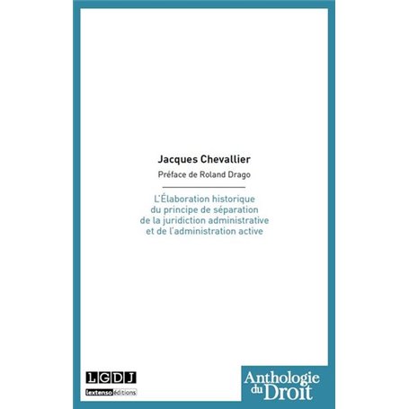 l'élaboration historique du principe de séparation de la juridiction administrat