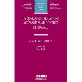 de quelques obligations accessoires au contrat de travail