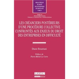 LES CRÉANCIERS POSTÉRIEURS D'UNE PROCÉDURE COLLECTIVE CONFRONTÉS AUX ENJEUX DU D