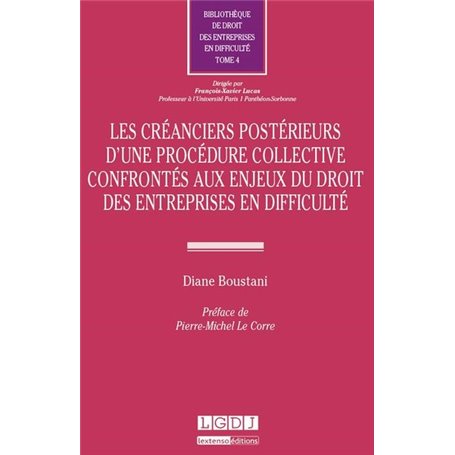 LES CRÉANCIERS POSTÉRIEURS D'UNE PROCÉDURE COLLECTIVE CONFRONTÉS AUX ENJEUX DU D