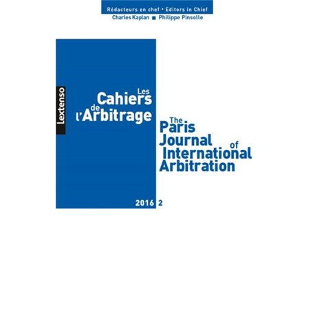 LES CAHIERS DE L ARBITRAGE N 2 - 2016