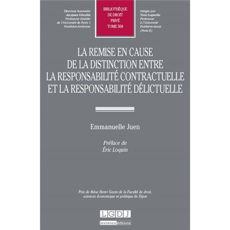 LA REMISE EN CAUSE DE LA DISTINCTION ENTRE LA RESPONSABILITÉ CONTRACTUELLE ET LA