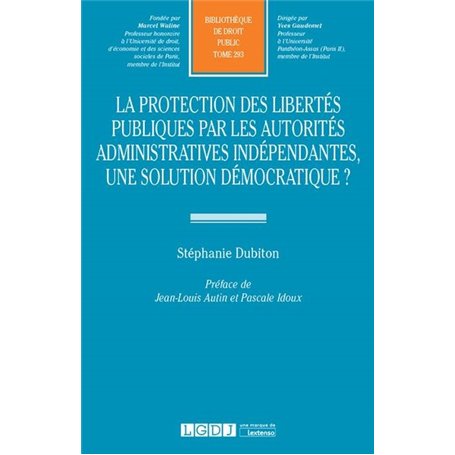 la protection des libertés publiques par les autorités administratives indépenda