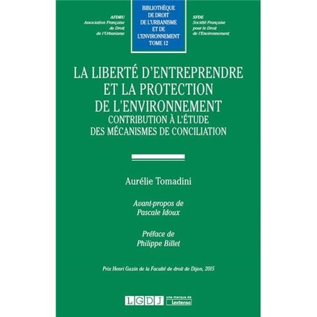 La liberté d'entreprendre et la protection de l'environnement