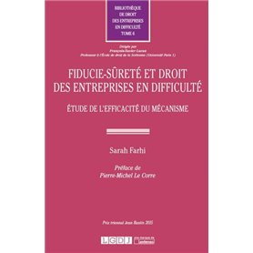 FIDUCIE-SÛRETÉ ET DROIT DES ENTREPRISES EN DIFFICULTÉ