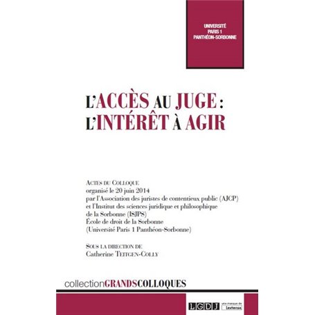 l'accès au juge : l'intérêt à agir