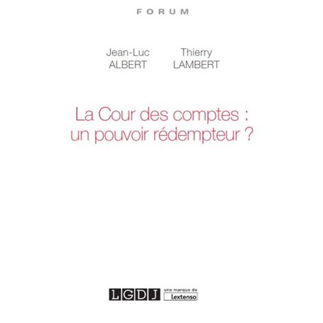 LA COUR DES COMPTES : UN POUVOIR RÉDEMPTEUR ?