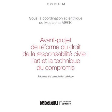 avant-projet de réforme du droit de la responsabilité civile : l'art et la techn