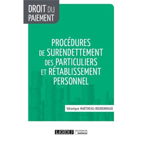 PROCEDURES DE SURENDETTEMENT DES PARTICULIERS ET RETABLISSEMENT PERSONNEL