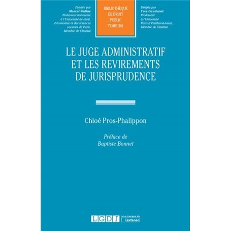 LE JUGE ADMINISTRATIF ET LES REVIREMENTS DE JURISPRUDENCE