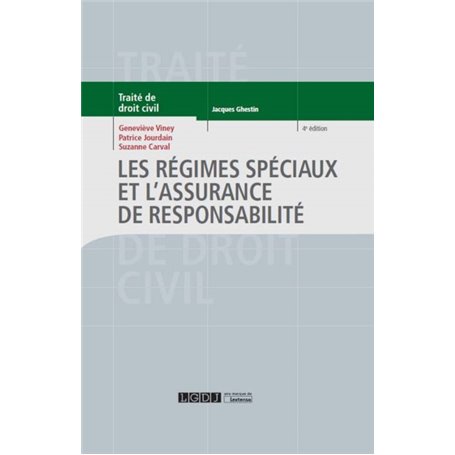 LES REGIMES SPECIAUX ET L ASSURANCE DE RESPONSABILITE 4EME EDITION