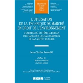 L'UTILISATION DE LA TECHNIQUE DE MARCHÉ EN DROIT DE L'ENVIRONNEMENT