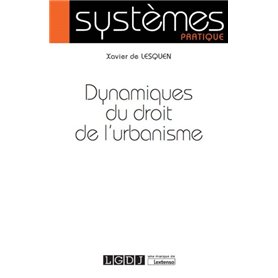 DYNAMIQUES DU DROIT DE L URBANISME