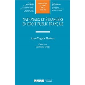 NATIONAUX ET ETRANGERS EN DROIT PUBLIC FRANCAIS