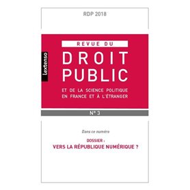 REVUE DU DROIT PUBLIC ET DE LA SCIENCE POLITIQUE FRANCE ET ETRANGER N°3-2018