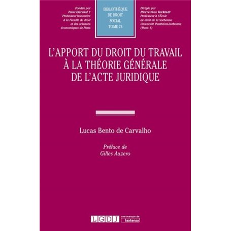 L APPORT DU DROIT DU TRAVAIL A LA THEORIE GENERALE DE L ACTE JURIDIQUE