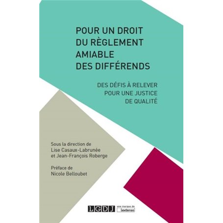 POUR UN DROIT DU REGLEMENT AMIABLE DES DIFFERENDS