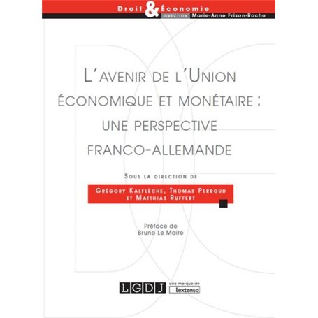 L'AVENIR DE L'UNION ECONOMIQUE ET MONETAIRE : UNE PERSPECTIVE FRANCO-ALLEMANDE