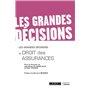 Les grandes décisions du droit des assurances