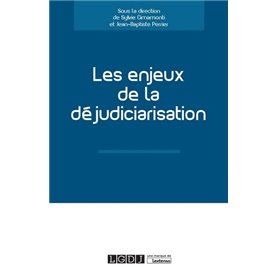 Les enjeux de la déjudiciarisation