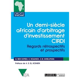 Un demi-siècle africain d'arbitrage d'investissement CIRDI