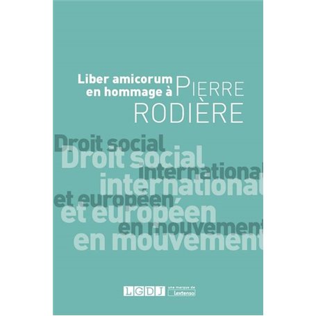 Droit social international et européen en mouvement