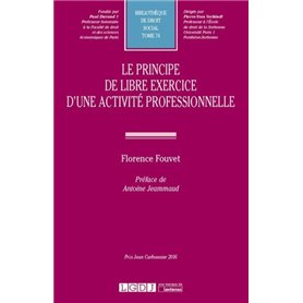 LE PRINCIPE DE LIBRE EXERCICE D UNE ACTIVITE PROFESSIONNELLE