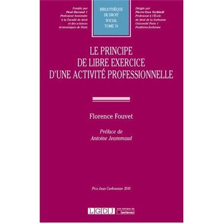 LE PRINCIPE DE LIBRE EXERCICE D UNE ACTIVITE PROFESSIONNELLE