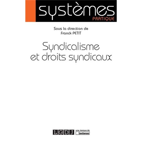 SYNDICALISME ET DROITS SYNDICAUX