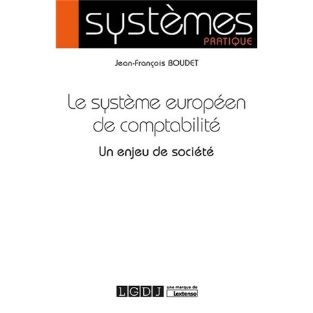 LE SYSTEME EUROPEEN DE COMPTABILITE