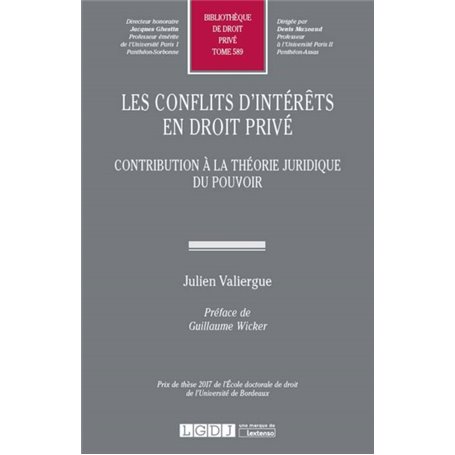 CONFLITS D INTERETS EN DROIT PRIVE. CONTRIBUTION A THEORIE JURIDIQUE DU POUVOIR