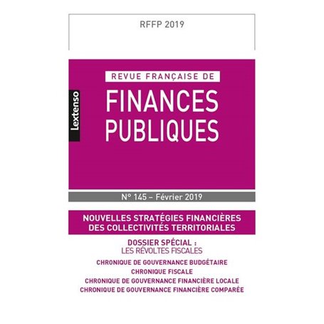 REVUE FRANCAISE DE FINANCES PUBLIQUES N 145 - FEVRIER 2019