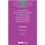 Les rapports entre Cours suprêmes et législateurs dans les systèmes constitutionnels de Common Law