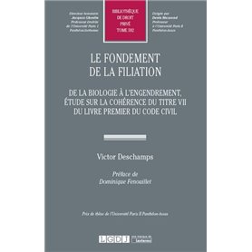 LE FONDEMENT DE LA FILIATION. DE LA BIOLOGIE A L ENGENDREMENT