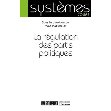 LA REGULATION DES PARTIS POLITIQUES