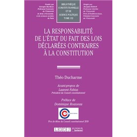 La responsabilité de l'État du fait des lois déclarées contraires à la Constitution