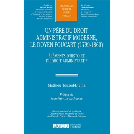 Un père du Droit Administratif moderne, le doyen Foucart (1799-1860)